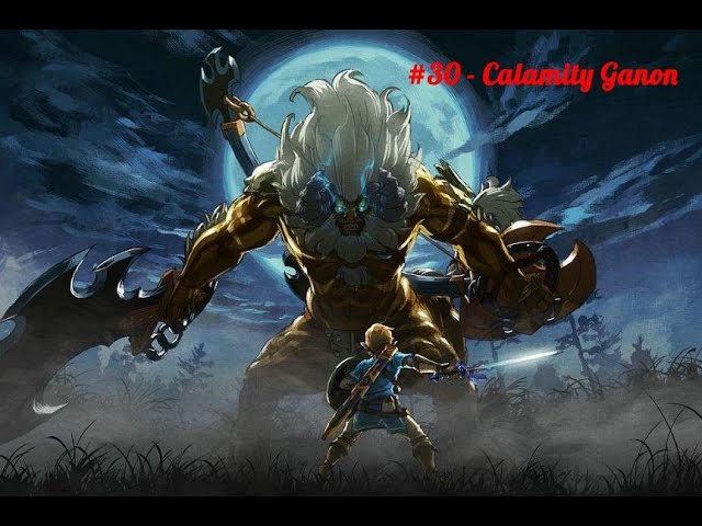 BOTW No death Master Mode Part 30 - Final Boss Fight: Calamity Ganon!!!