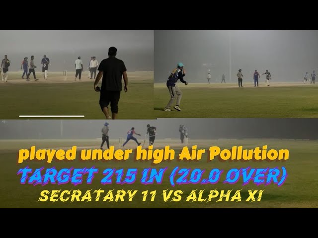 Secratary 11 vs Alpha XI | Highlights | Part 2 | Air Pollution |