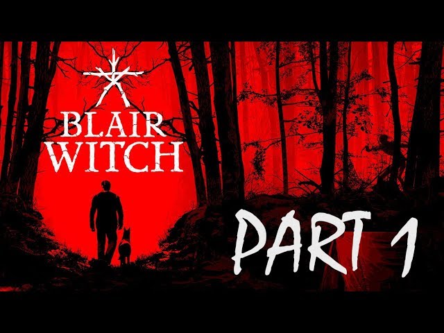 Blair Witch Part 1: INTRO (With Commentary)