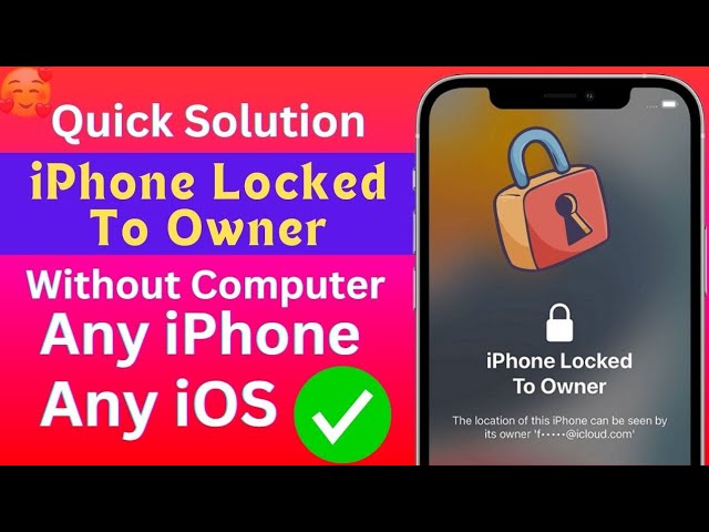 Quick Solution | iPhone Locked To Owner How To Unlock | Any iPhone & Any iOS 100% Works