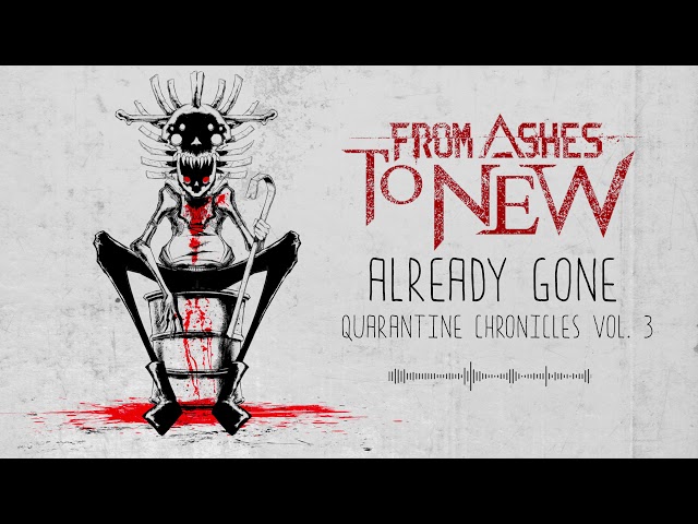From Ashes To New - Already Gone (Official Audio)