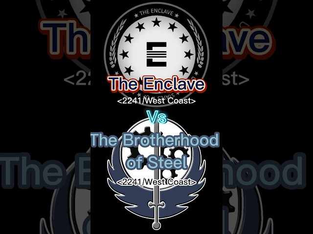 Enclave vs Brotherhood of Steel
