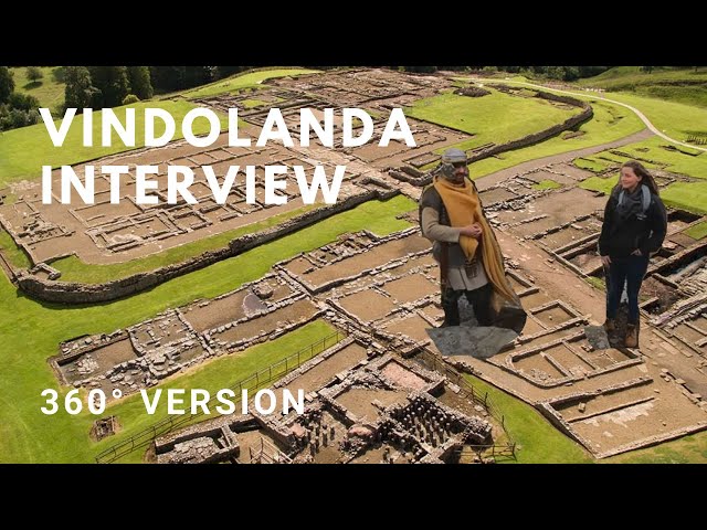 Vindolanda Interview - 360° version