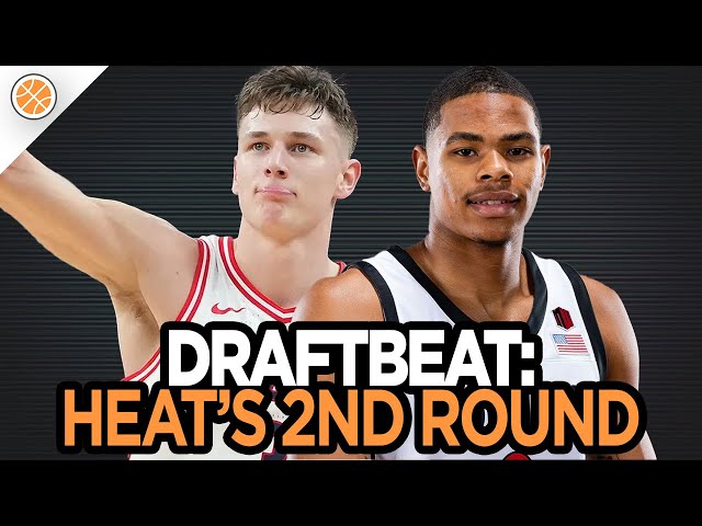 DraftBeat  The Miami Heat Second Round Pick