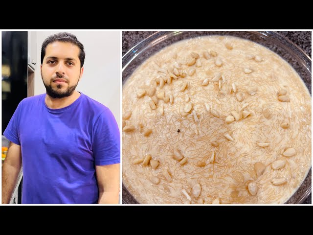 Delicious Sheer Khurma recipe | EiD Special Most Popular dessert | easy and quick recipe