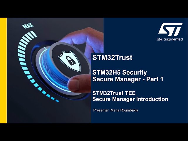 STM32Trust Secure Manager: Part 1, Introduction