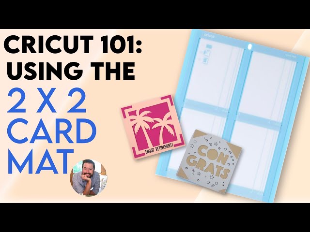 How to use the Cricut Card Mat 2 x 2  | Cricut 2 x 2 card mat | Cricut insert cards