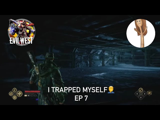 I Trappedmyself smh (EVil WEST EP 7 NO COMMENTARY)