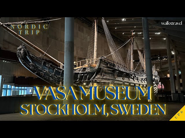 🇸🇪EP6 Preserved 1628 Warship, Vasa Museum in Stockholm, Djurgården | Sweden [4] Nordic Trip