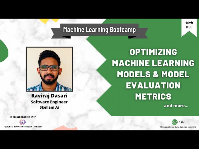 Optimizing Machine Learning Models & Model Evaluation Metrics