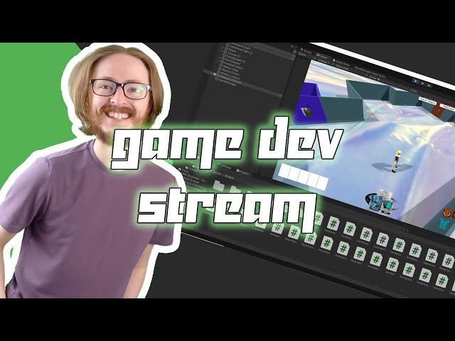 Let's Make A Game! | Dev Stream 3
