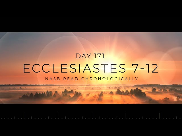 Day 171 - One-Year Chronological - Daily Bible Reading Plan - NASB