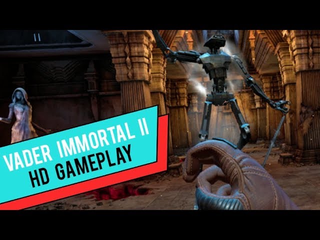 STAR WARS VADER IMMORTAL Ep 2 [Oculus Quest] HD Gameplay Full Walkthrough - No Commentary