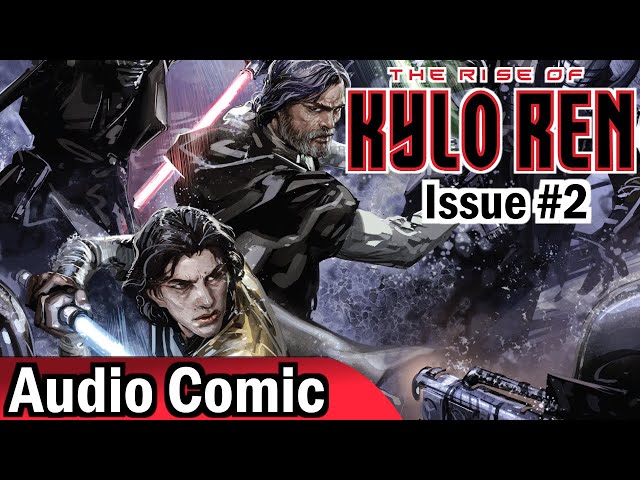 The Rise of Kylo Ren #2 (Audio Comic)