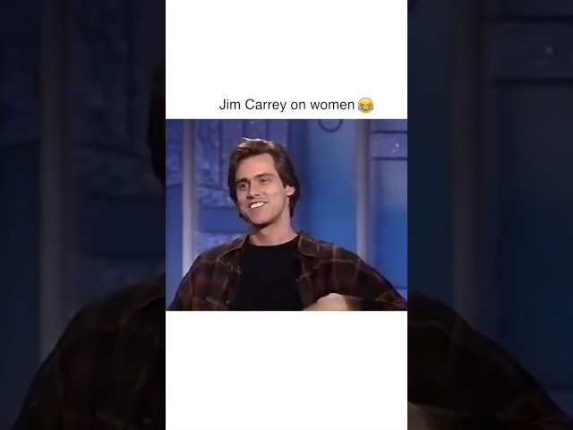 Jim Carrey on women