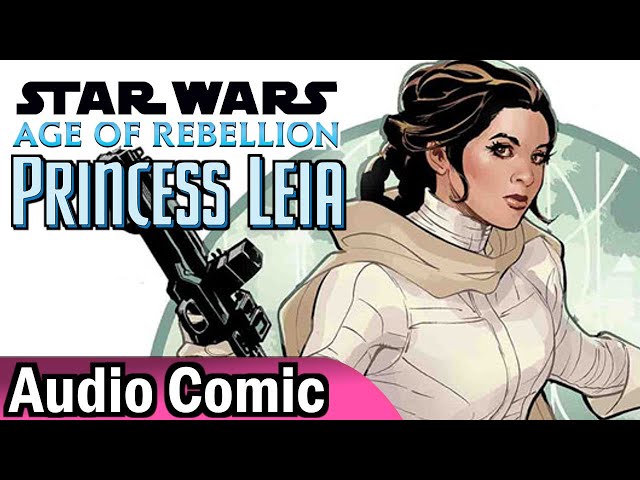 Star Wars: Age of Rebellion: Princess Leia (Audio Comics)