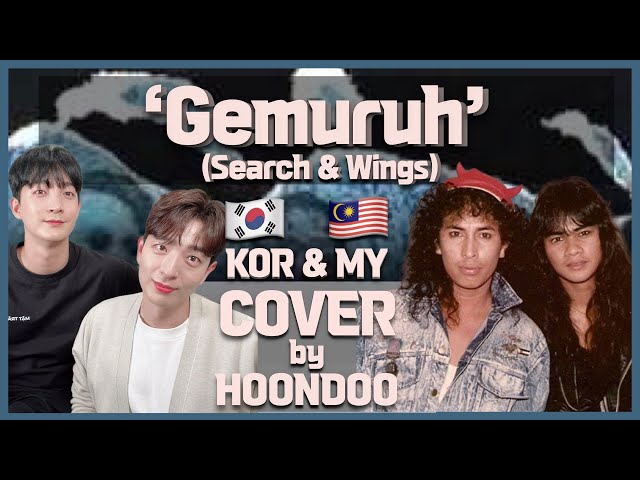 [COVER] ‘Gemuruh(MY & KORver.)’ - ‘Wings & Search🇲🇾’ | Cover by. HoonDoo🇰🇷
