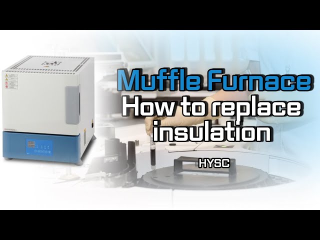 Muffle furnace maintenance - How to replace damaged insulation