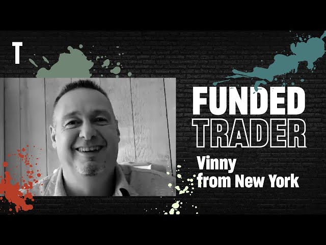 Funded Trader Vinny Returns After a Payout From His Funded Account!