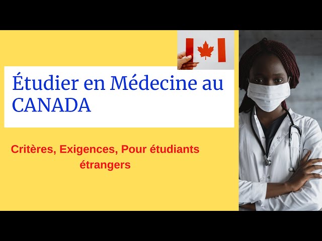 Les Études en Médecine au Canada: exigences, critères