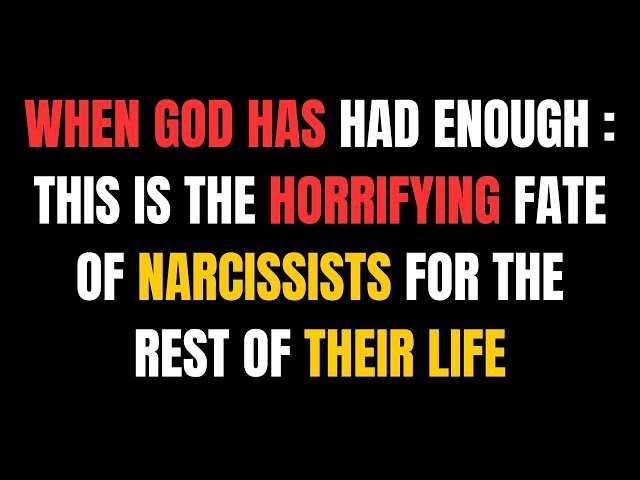 When God Has Had Enough: This is the Horrifying Fate of Narcissists for the Rest of Their Life  |NPD