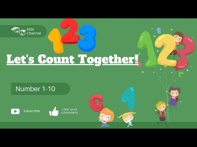 Let's Count Together! Fun Song for Kids from 1 to 10