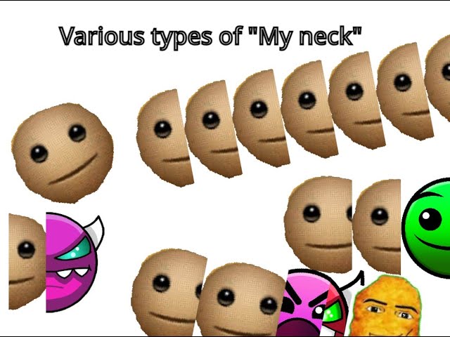 Various types of "My neck"
