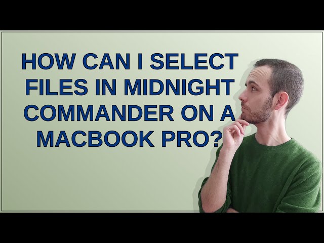 Apple: How can I select files in Midnight Commander on a MacBook Pro?
