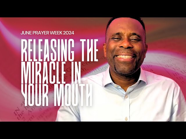 Release The Miracle In Your Mouth | Prayer Week At CGMi United Kingdom - Night 3 - June 2024