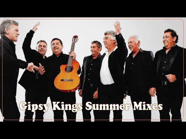 Gipsy Kings Summer Mixes - Gipsy Kings Éxitos 2020 - Gipsy Kings Éxitos De Colección