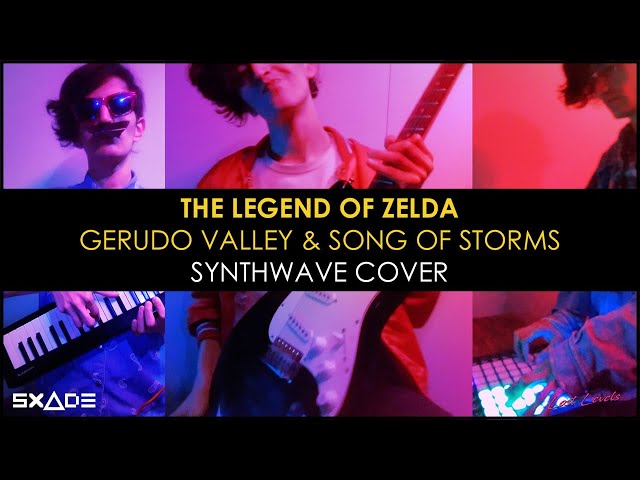 Gerudo Valley + Song of Storms (SxAde Synthwave Cover)