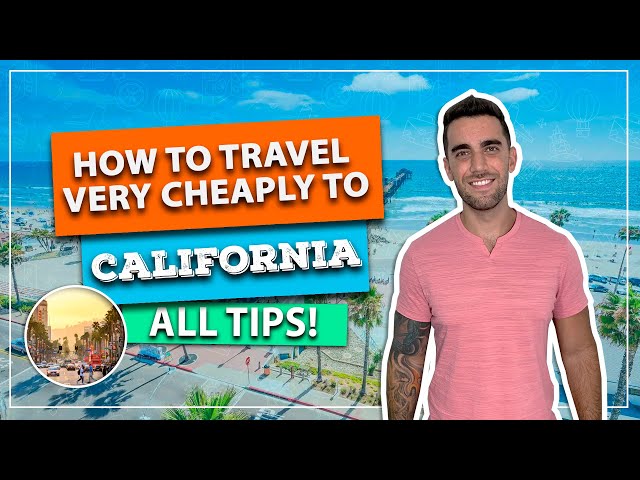 ☑️ How to travel cheaply to CALIFORNIA! How to plan your trip saving a lot on EVERYTHING!
