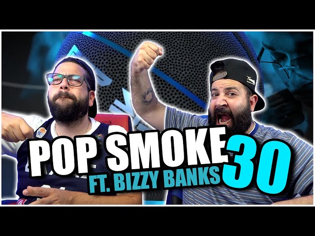 MY GLOCK FULL OF SINS!! Pop Smoke - 30 ft. Bizzy Banks *REACTION!!