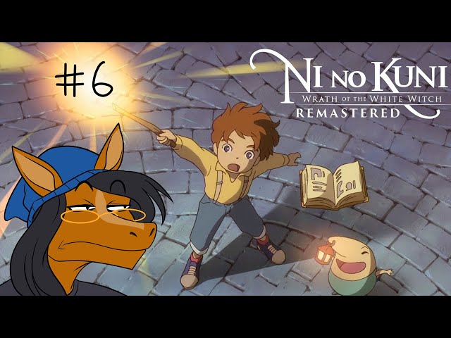Ni No Kuni: Wrath of the White Witch Remastered FIRST PLAYTHROUGH TWITCH VOD [PART 6]