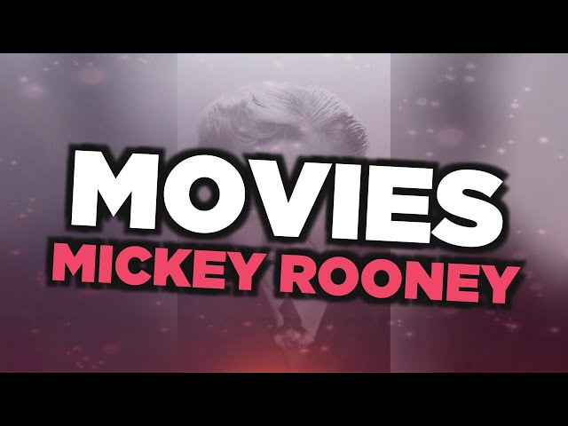 Best Mickey Rooney movies