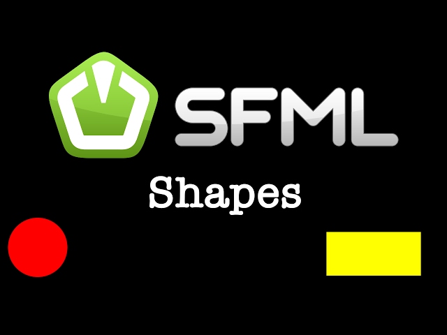 SFML 2.4.x Tutorial 001 - Shapes Circle, Rectangle, Convex, Lines