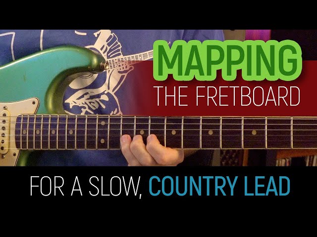 Mapping the fretboard for a slow, country style lead - Guitar Lesson - EP538