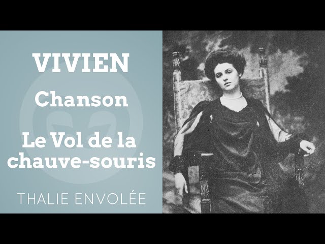 Chanson - Le Vol de la chauve-souris - Renée Vivien - Thalie Envolée (HD)