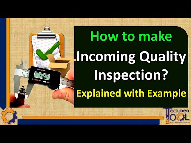 How to make Incoming Quality Inspection? | Quality (QA/QC) | Explained with example