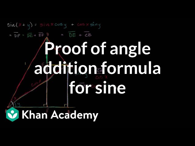 Proof of angle addition formula for sine | Trigonometry | Khan Academy