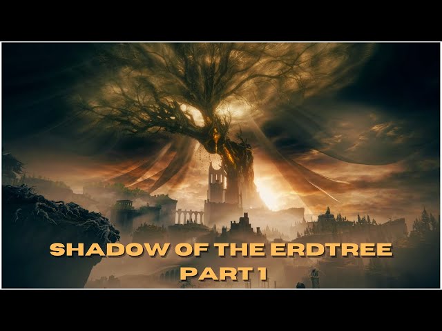 Elden Ring: Shadow of the Erdtree - First playthrough - Part 1