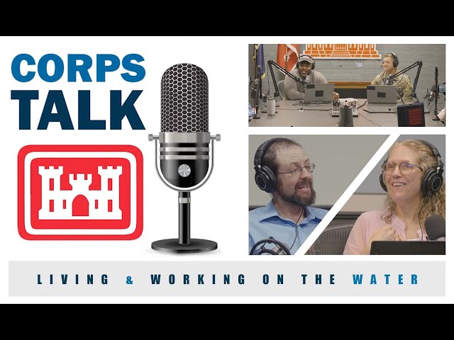 CORPS TALK: Living and Working on the Water (S04, E04)