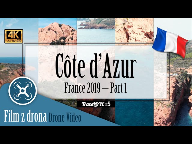 🇫🇷 CÔTE d’AZUR in 4K - Drone video, France, part 1 ( #5 )