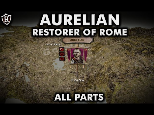 Restorer of Rome ⚔️ Battles of Aurelian (ALL PARTS)