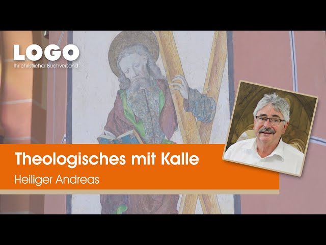 Heiliger Andreas (Apostel) ▶ Theologisches mit Kalle | LOGO Buchversand
