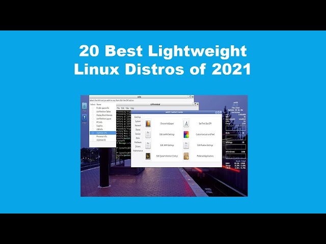 20 Best Lightweight Linux Distros of 2022