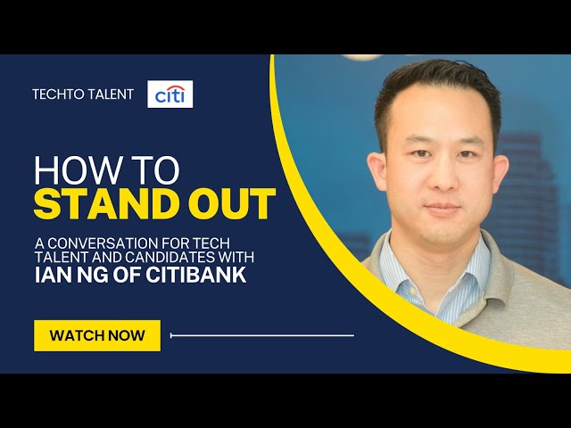 Standing Out with Ian Ng of Citi Bank