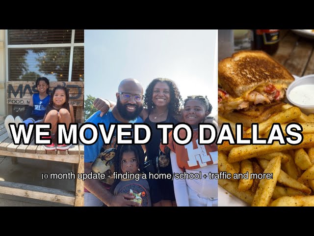 Moving To Dallas, TX with Kids | 10 Month Update| Finding A Home + Schools + Traffic