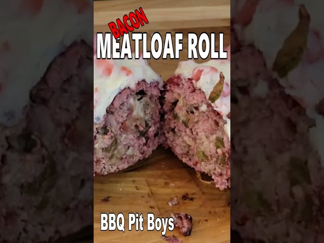 Bacon Meatloaf Roll by the BBQ Pit Boys