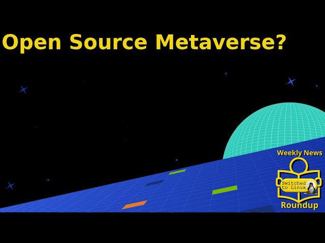 Open Source Metaverse?